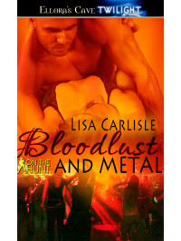 Lisa Carlisle [Carlisle, Lisa] — Bloodlust and Metal