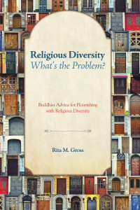 Rita M. Gross; — Religious Diversity-What's the Problem?