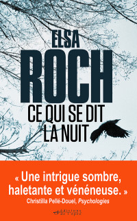 Roch, Elsa — Ce qui se dit la nuit