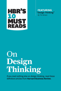 Harvard Business Review — On Design Thinking