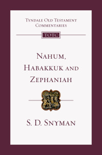 S. D. Snyman;Tremper Longman III; — Nahum, Habakkuk and Zephaniah