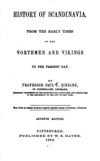 Paul Christian Sinding — History of Scandinavia: From the Early Times of the Northmen and Vikings to the Present Day