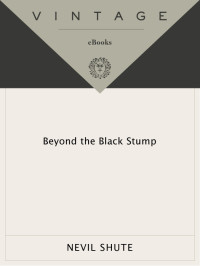 Nevil Shute — Beyond the Black Stump