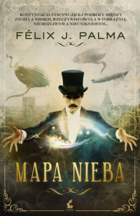 Felix J. Palma — Mapa nieba