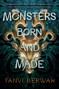 Tanvi Berwah — Monsters Born and Made