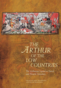 B. Besamusca & F. Brandsma — The Arthur of the Low Countries