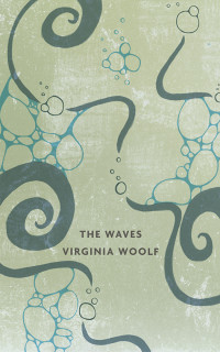 Virginia Woolf — The Waves