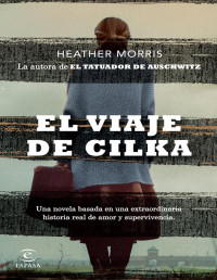 Heather Morris — El Viaje De Cilka