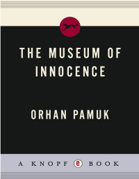 Orhan Pamuk & Maureen Freely — The Museum of Innocence