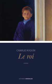 Charlie Roquin — Le Roi