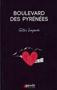 Gilles Laporte — Boulevard des Pyrénées