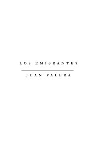 Juan Valera — Los emigrantes
