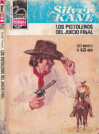 Silver Kane — Los pistoleros del juicio final