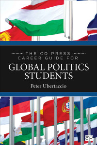 Peter N. Ubertaccio — The CQ Press Career Guide for Global Politics Students