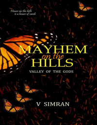 V. Simran — Mayhem on the hills Prequel: (Valley of the gods)