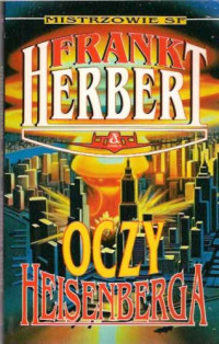 Frank Herbert — Oczy Heisenberga