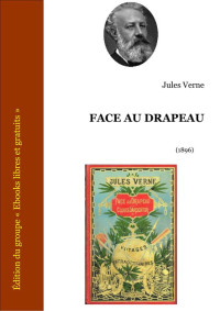 Verne, Jules — Face au drapeau