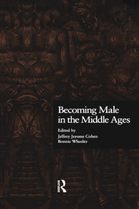 Unknown — Becoming Male in the Middle Ages