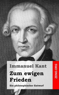 Kant, Immanuel — Zum ewigen Frieden