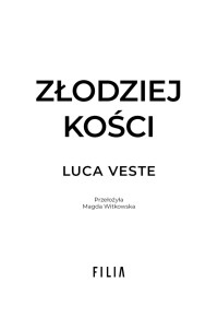 Zlodziej kości — Luca Veste