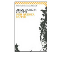 Juan Carlos Onetti — Per questa notte