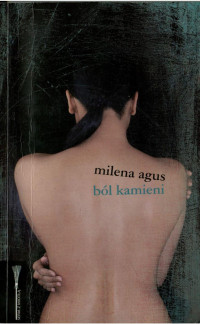 Ból kamieni — Agus Milena