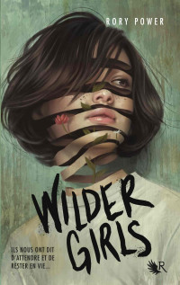 Rory POWER — Wilder Girls - édition française