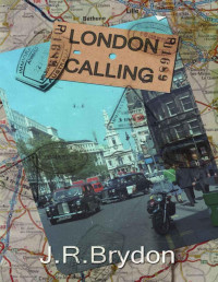 J Brydon — London Calling