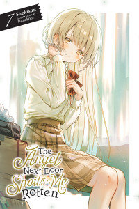 Saekisan and Hanekoto — The Angel Next Door Spoils Me Rotten, Vol. 7