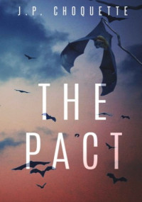 J.P. Choquette — The Pact