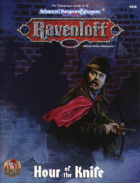 unknown — AD&D 2.0 Ravenloft Level 4-6 Adventure - Hour Of The Knife