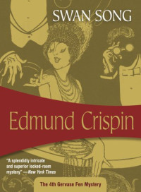 Edmund Crispin — Swan Song