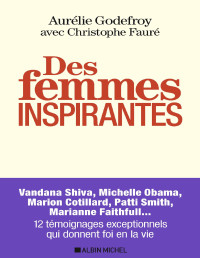 Aurélie Godefroy & Christophe Fauré — Des femmes inspirantes