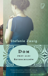 Stefanie Zweig — Dom przy alei Rothschildów