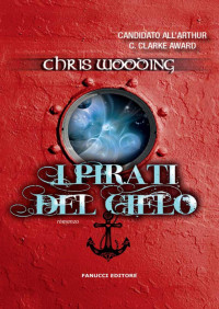 Chris Wooding — I pirati del cielo