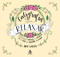 Amy Latta — Caligrafia para relaxar