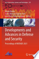 Álvaro Rocha, Carlos Hernan Fajardo-Toro, José María Riola Rodríguez — Developments and Advances in Defense and Security : Proceedings of MICRADS 2021