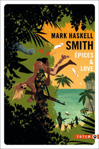 Mark Haskell Smith — Epices & love