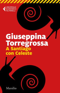 Giuseppina Torregrossa — A Santiago con Celeste