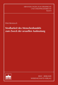 Dirk Reintzsch — Strafbarkeit des Menschenhandels zum Zweck der sexuellen Ausbeutung