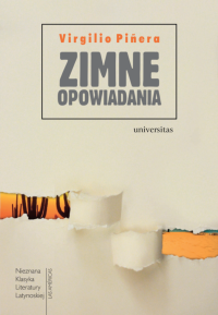 Virgilio Piera; — Zimne opowiadania. Ten, ktry przyszed mnie zbawi