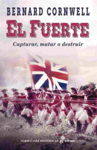 Bernard Cornwell — El fuerte