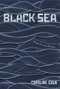 Caroline Eden — Black Sea