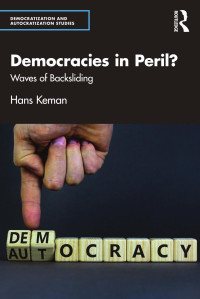 Hans Keman — Democracies in Peril?; Waves of Backsliding