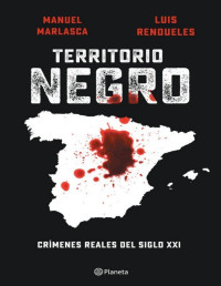 Manuel Marlasca — Territorio Negro