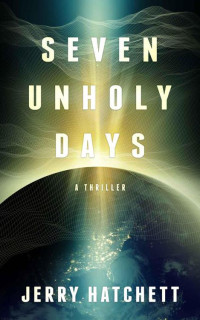Jerry Hatchett — Seven Unholy Days