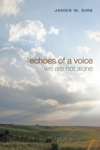 James W. Sire; — Echoes of a Voice