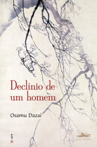 Osamu Dazai — Declínio de um homem