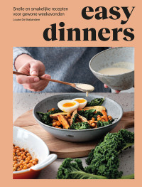 Louise De Brabandere — Easy Dinners