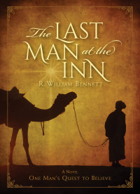 R. William Bennett — The Last Man at the Inn